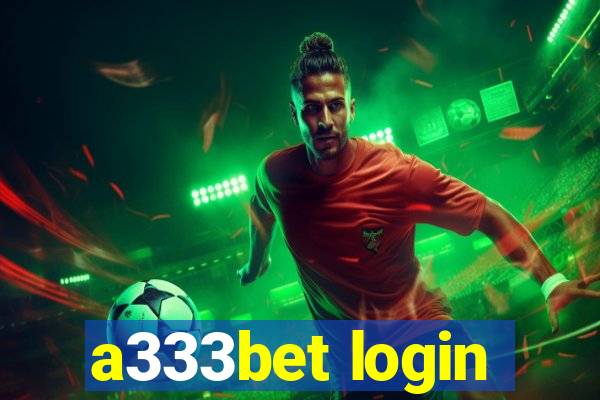 a333bet login